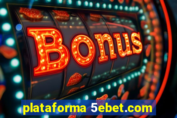 plataforma 5ebet.com